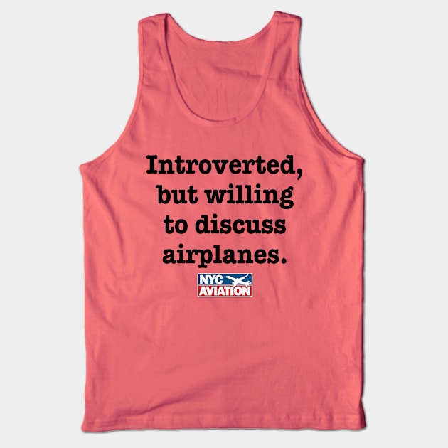 Introverted, but… (Black) Tank Top by NYCAviation